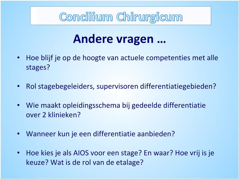 Wie maakt opleidingsschema bij gedeelde differentiatie over 2 klinieken?