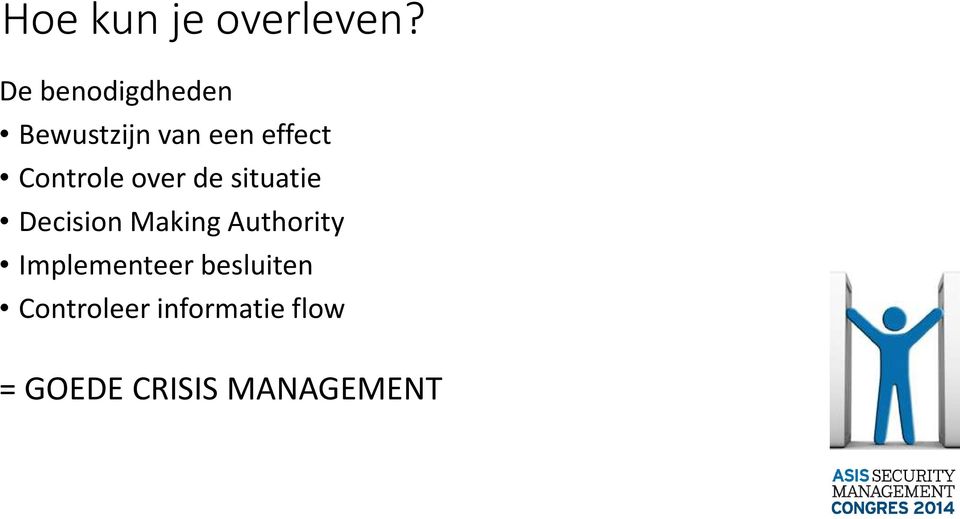 Controle over de situatie Decision Making