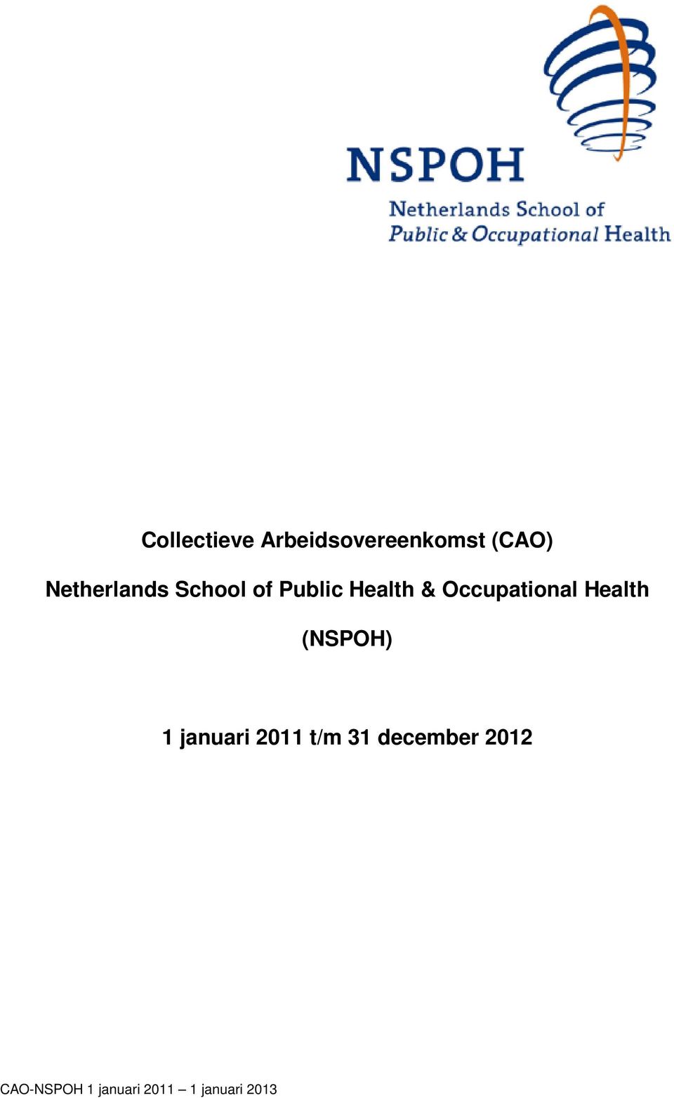 Occupational Health (NSPOH) 1 januari 2011