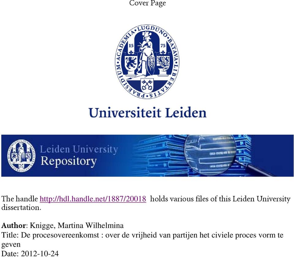 net/1887/20018 holds various files of this Leiden University