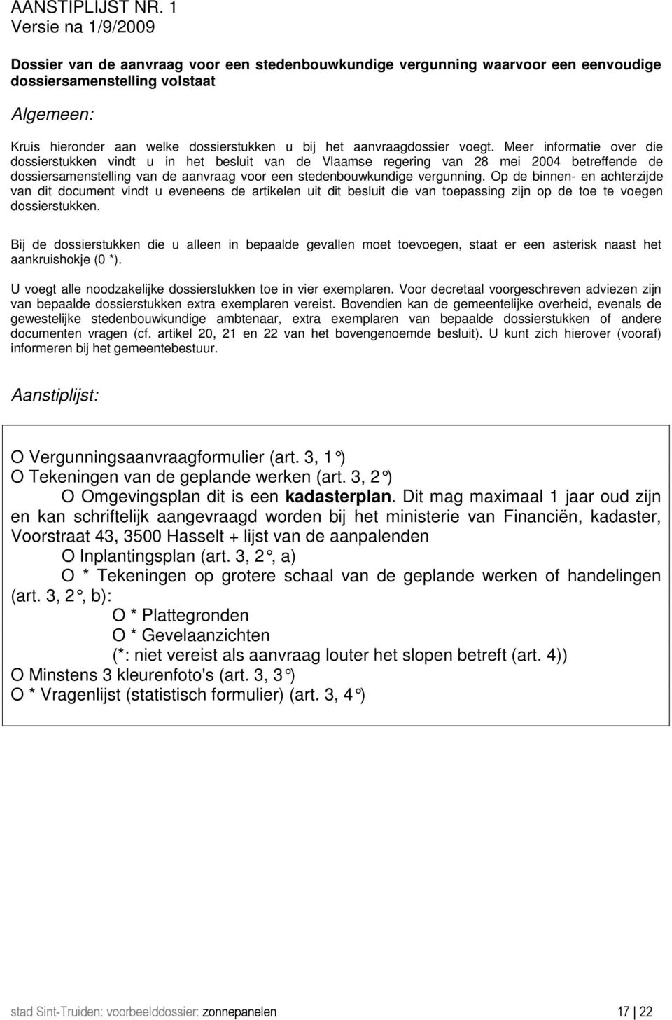 aanvraagdossier voegt.