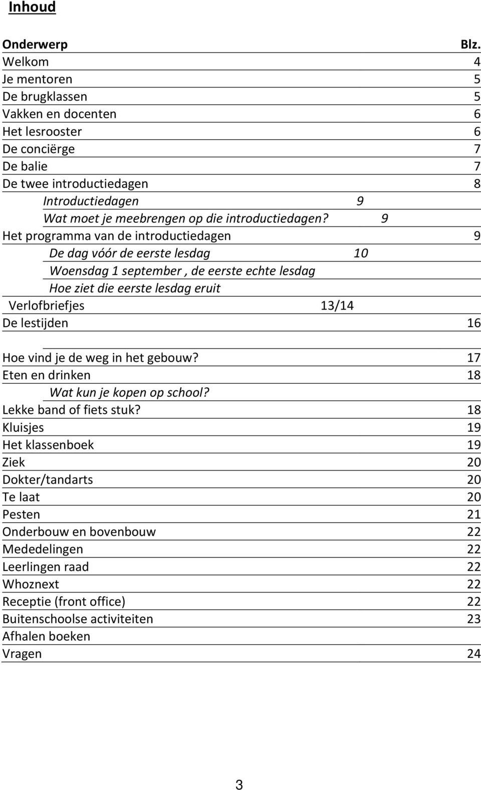 introductiedagen?