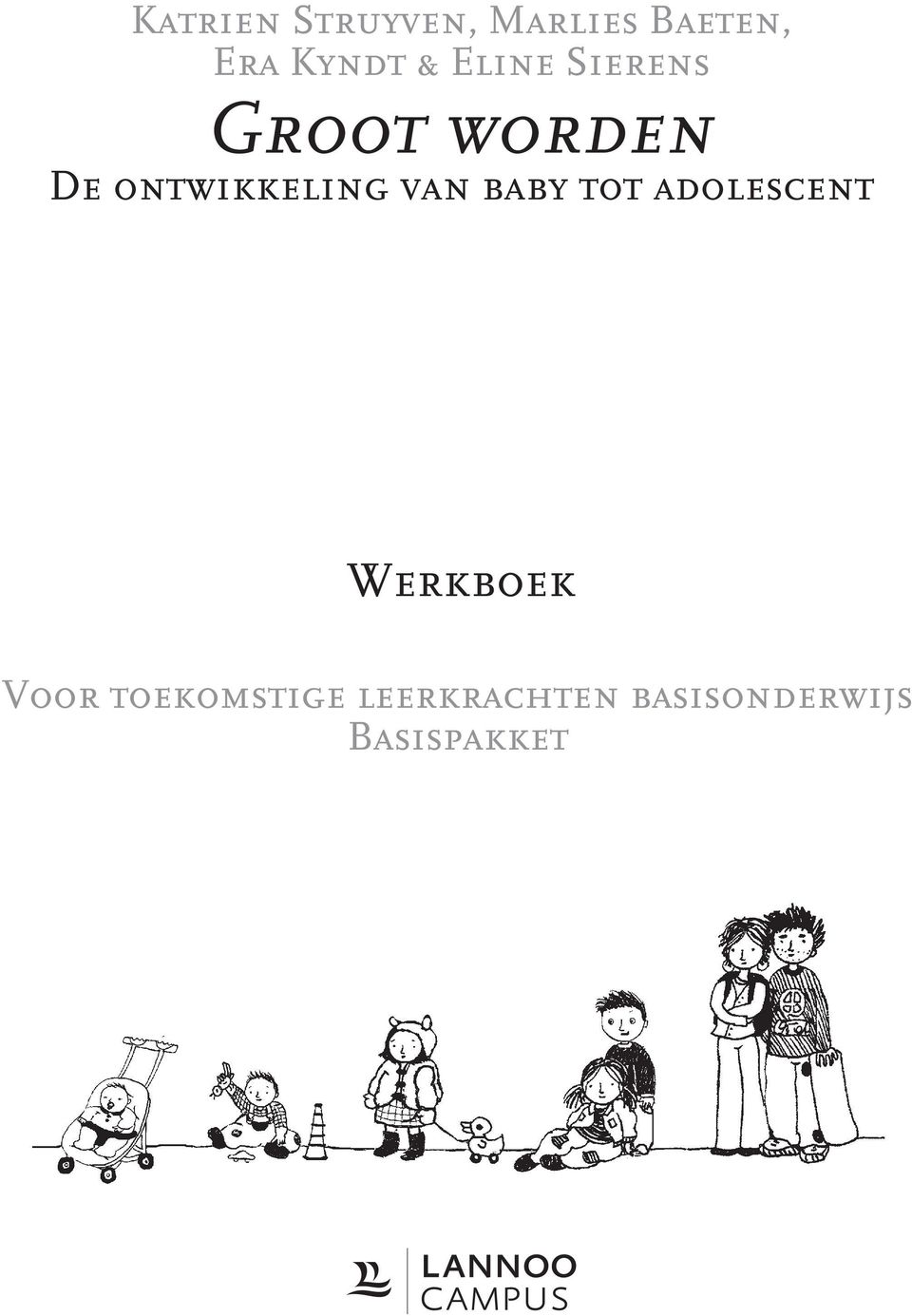 van baby tot adolescent Werkboek Voor