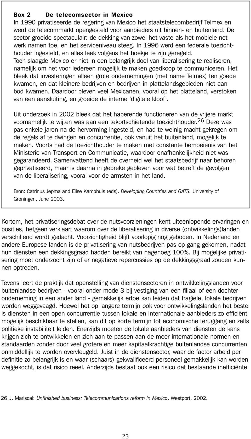 In 1996 werd een federale toezichthouder ingesteld, en alles leek volgens het boekje te zijn geregeld.