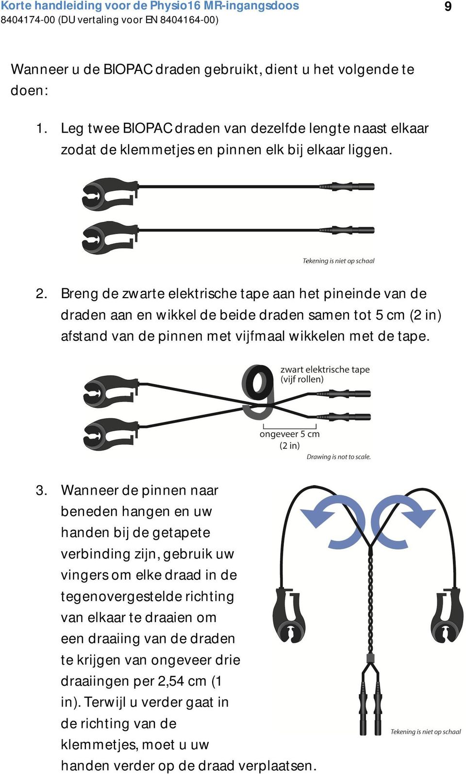 Breng de zwarte elektrische tape aan het pineinde van de draden aan en wikkel de beide draden samen tot 5 cm (2 in) afstand van de pinnen met vijfmaal wikkelen met de tape. 3.