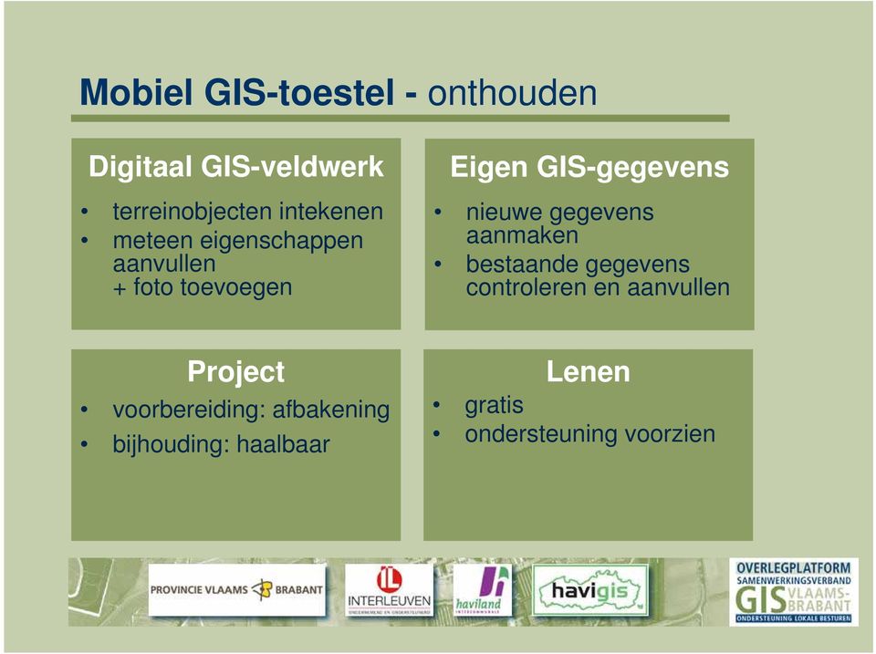 nieuwe gegevens aanmaken bestaande gegevens controleren en aanvullen Project