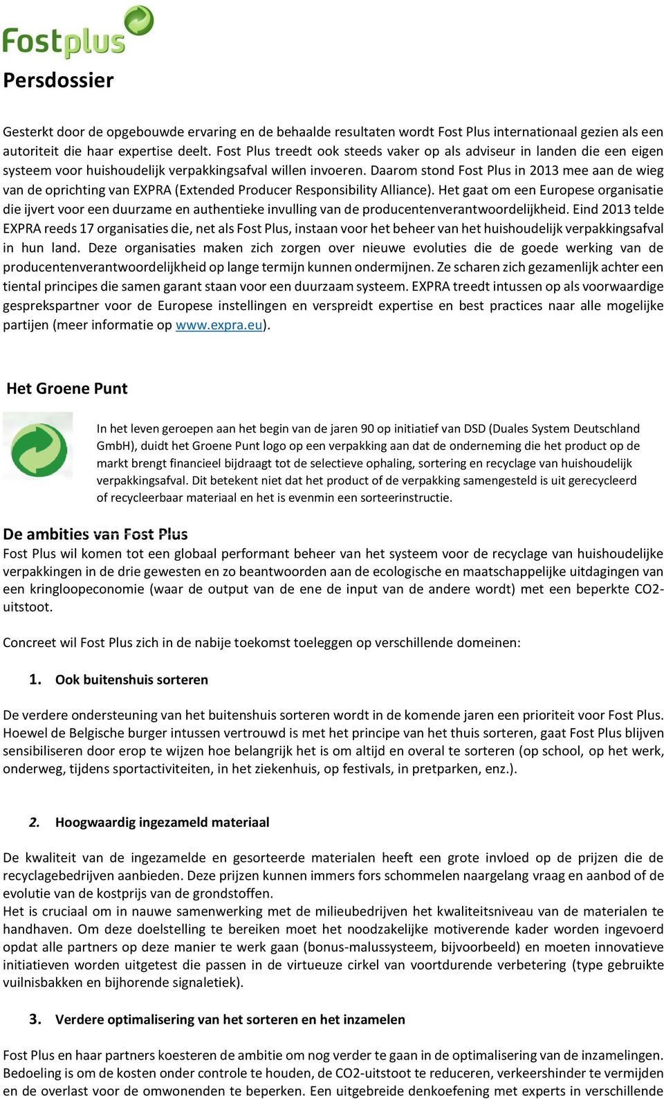 Daarom stond Fost Plus in 2013 mee aan de wieg van de oprichting van EXPRA (Extended Producer Responsibility Alliance).