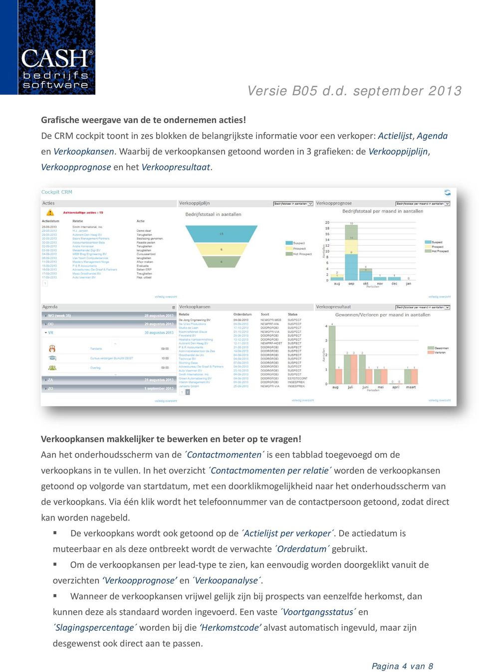 Aan het onderhoudsscherm van de Contactmomenten is een tabblad toegevoegd om de verkoopkans in te vullen.