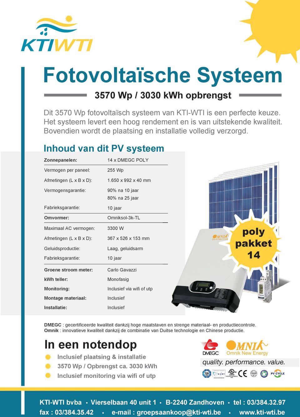 14 x DMEGC POLY 90% na Omniksol-3k-TL 3300 W 367 x 526 x 153 mm