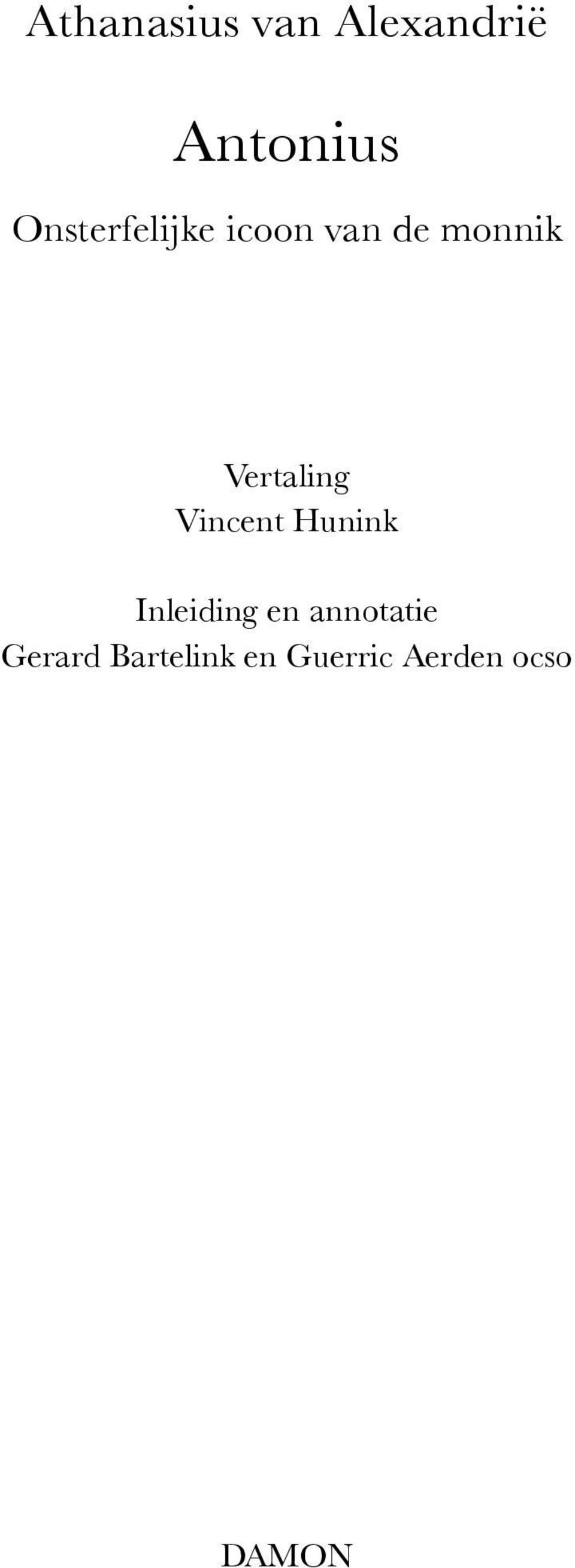 Vertaling Vincent Hunink Inleiding en