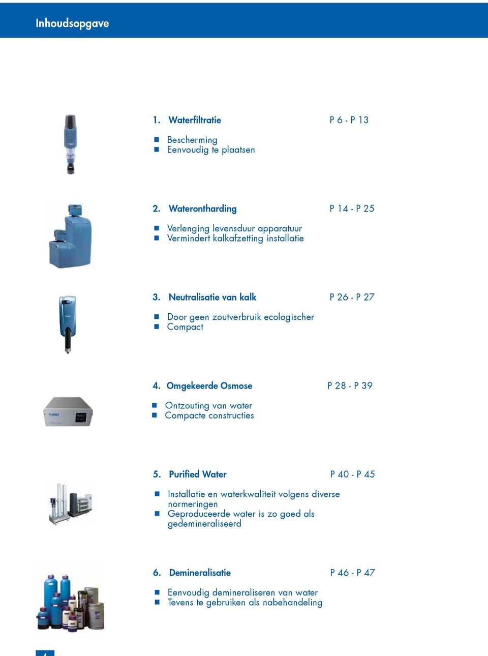 Neutralisatie van kalk P 26 - P 27 Door geen zoutverbruik ecologischer Compact 4.