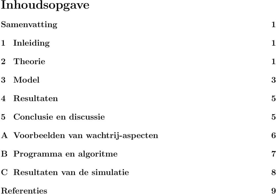 Voorbeelden van wachtrij-aspecten 6 B Programma en