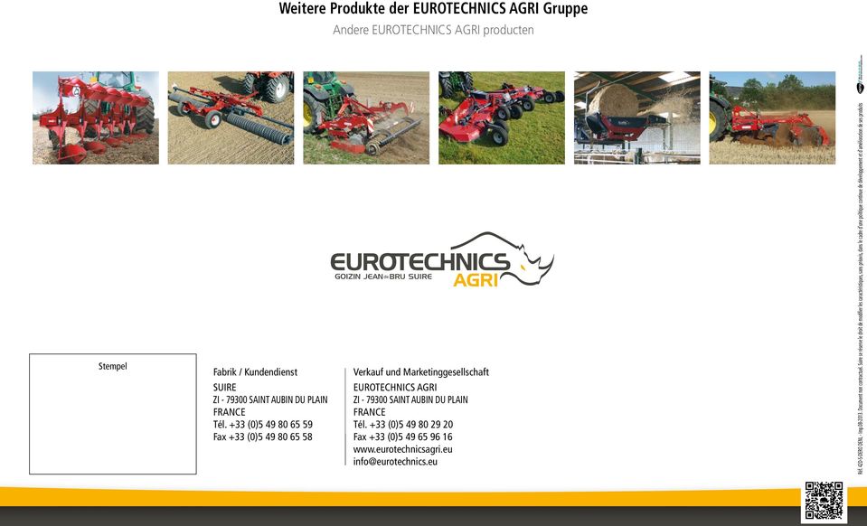 +33 (0)5 49 80 29 20 Fax +33 (0)5 49 65 96 16 www.eurotechnicsagri.eu info@eurotechnics.eu Réf. 42D-S-DERO DENL - Imp.08-2013. Document non contractuel.