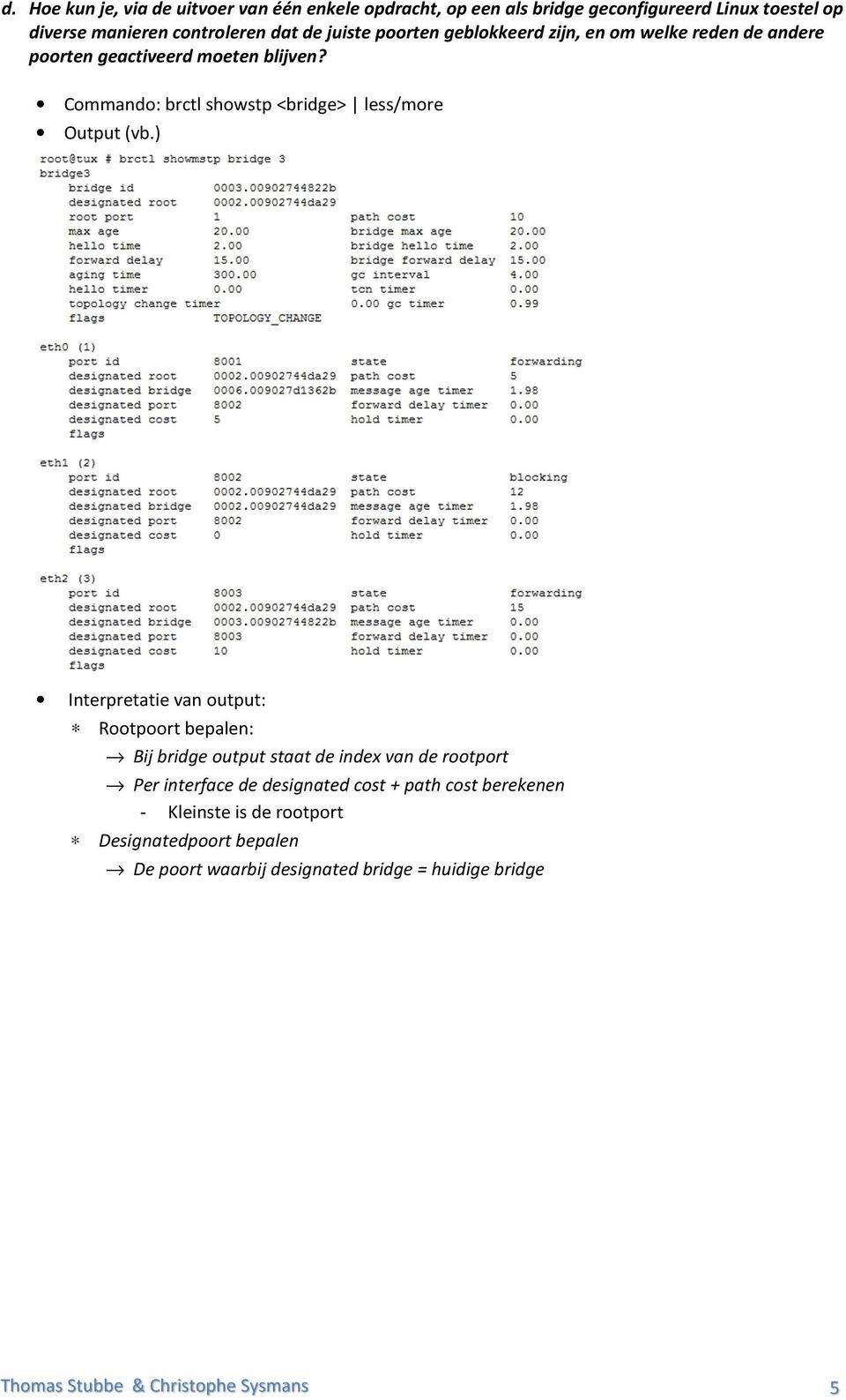 Commando: brctl showstp <bridge> less/more Output (vb.