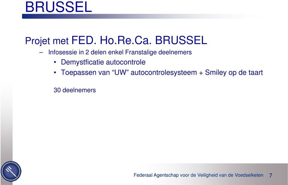 Demystficatie autocontrole Toepassen van UW