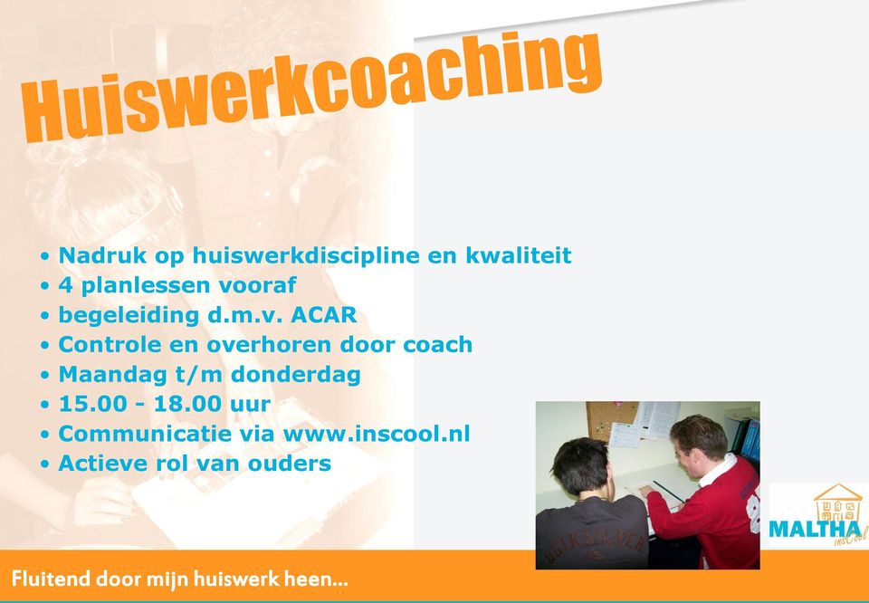 coach Maandag t/m donderdag 15.00-18.