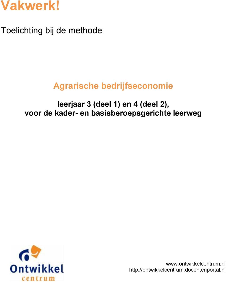 1) en 4 (deel 2), voor de kader- en