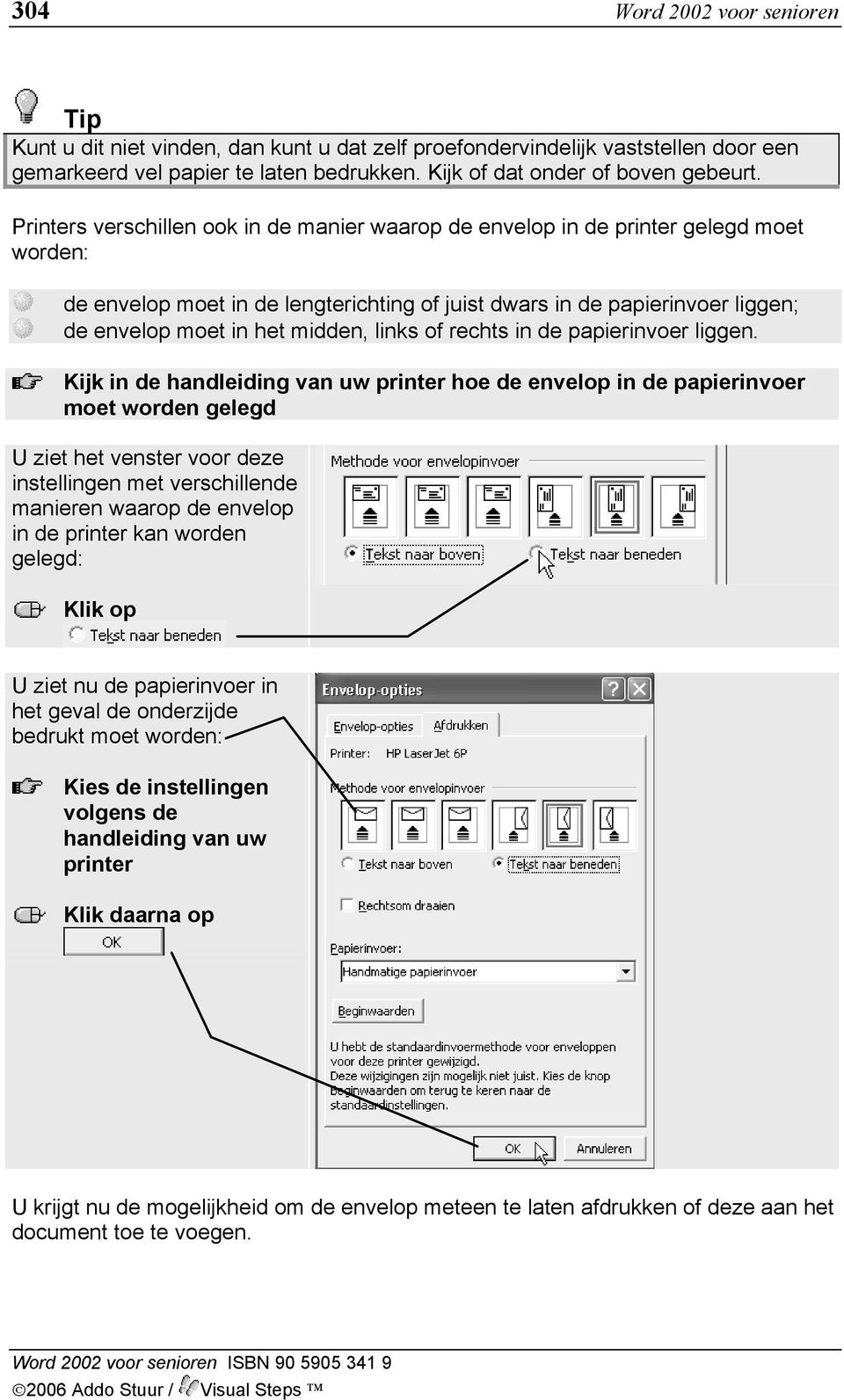 links of rechts in de papierinvoer liggen.