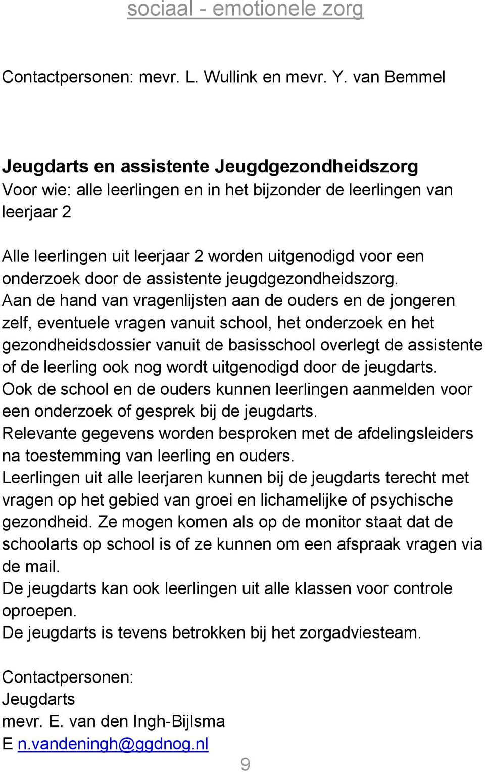 door de assistente jeugdgezondheidszorg.