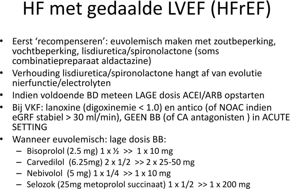 lanoxine (digoxinemie < 1.