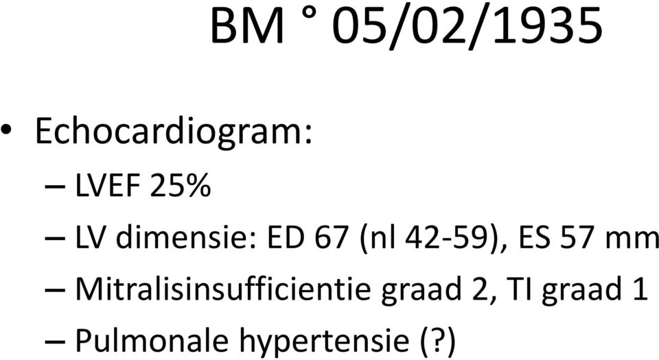 ES 57 mm Mitralisinsufficientie