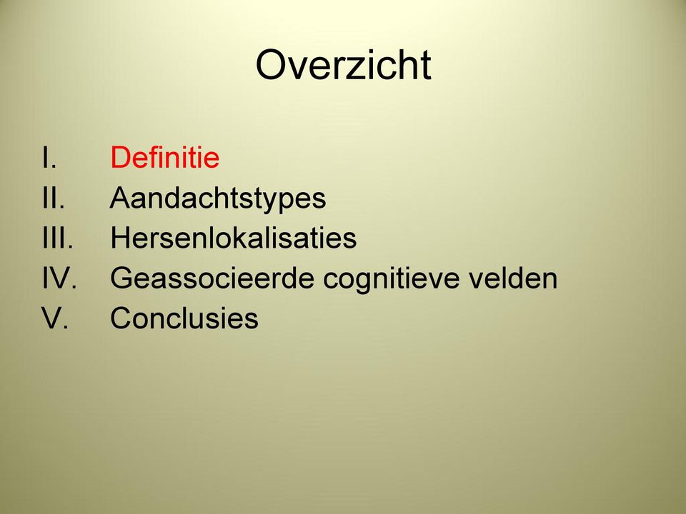 Hersenlokalisaties IV.