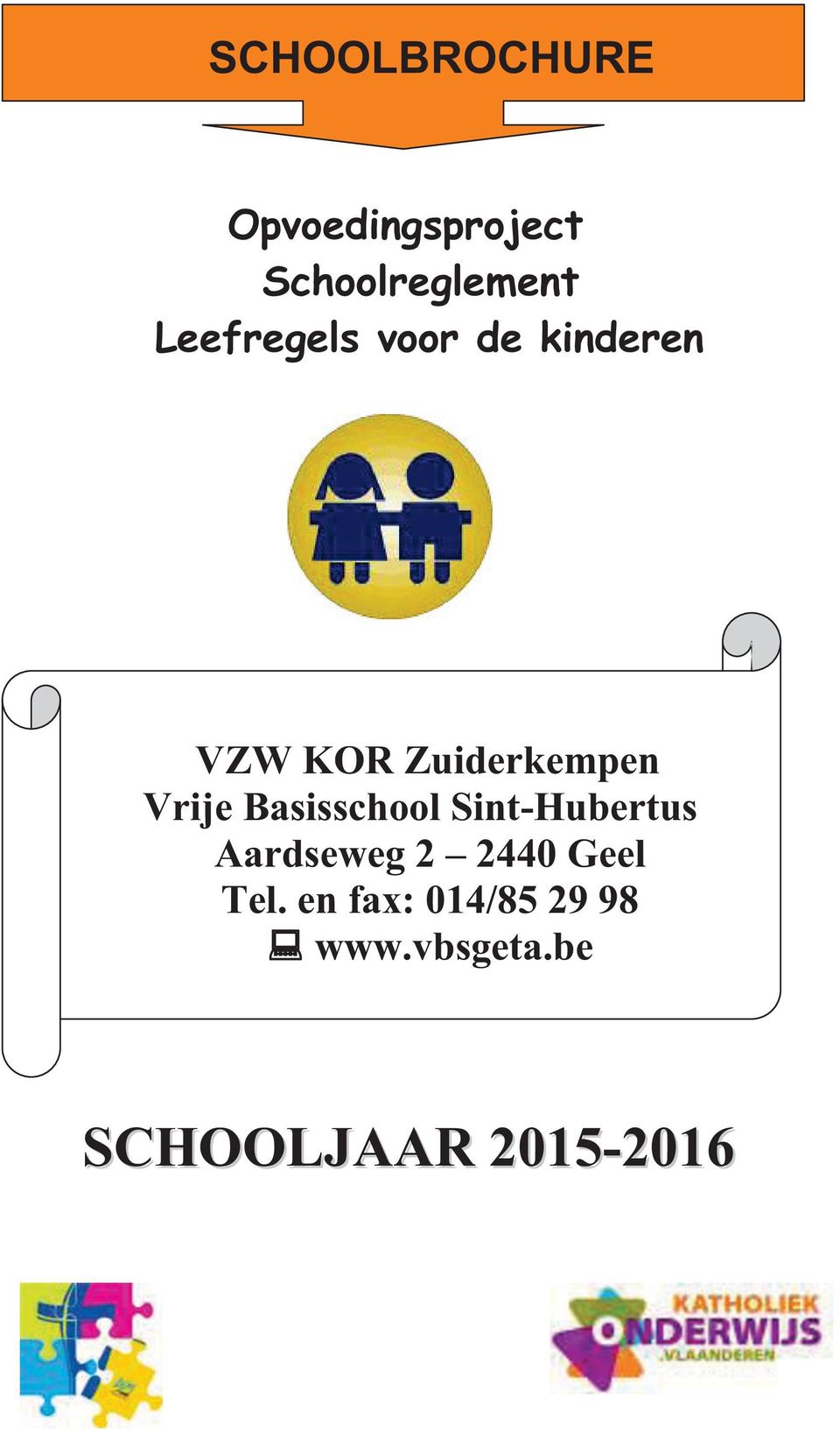 Vrije Basisschool Sint-Hubertus Aardseweg 2 2440 Geel