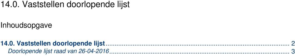 .. 2 Doorlopende lijst raad van