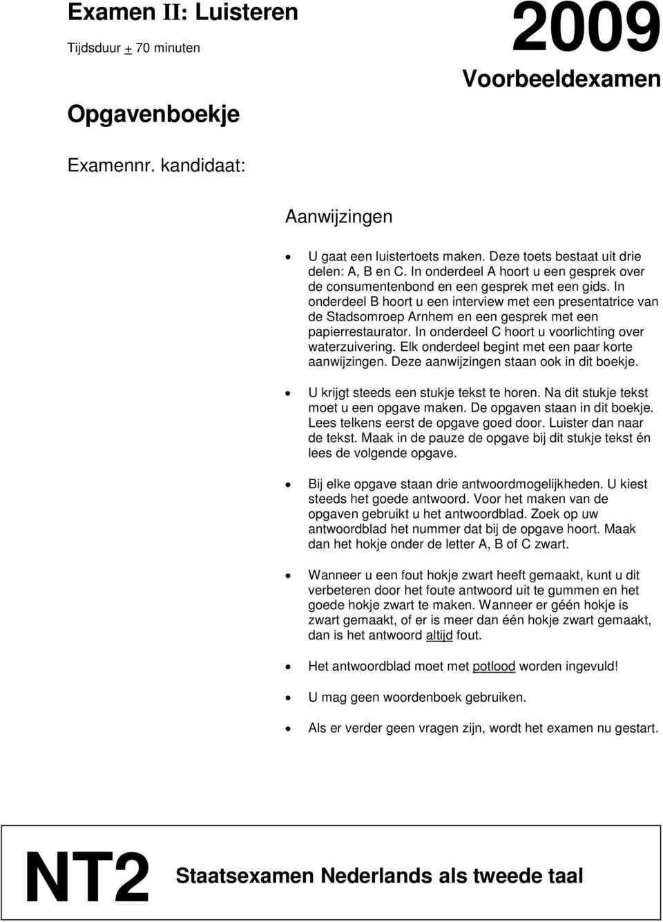 In onderdeel hoort u een interview met een presentatrice van de Stadsomroep rnhem en een gesprek met een papierrestaurator. In onderdeel hoort u voorlichting over waterzuivering.