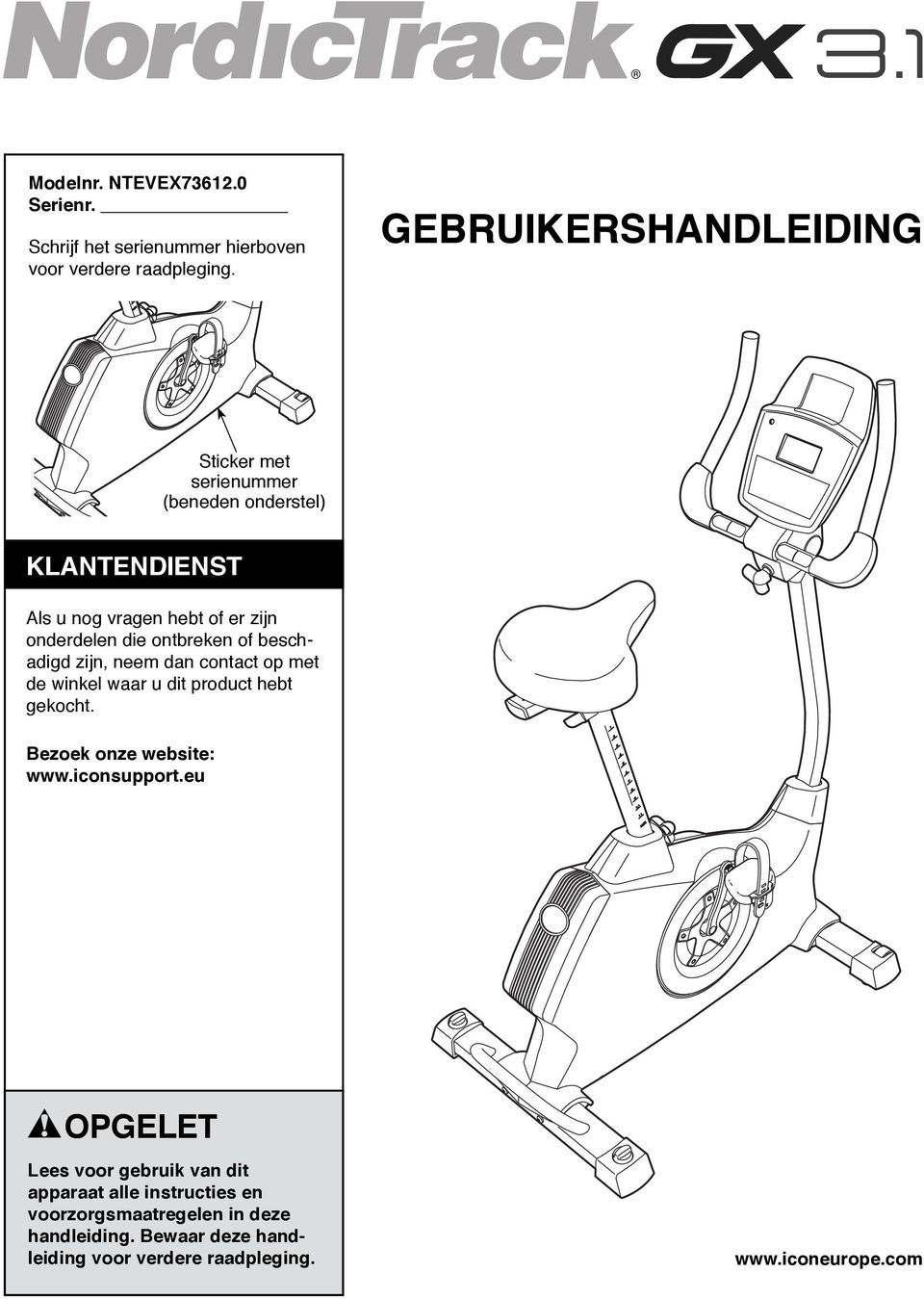 ontbreken of beschadigd zijn, neem dan contact op met de winkel waar u dit product hebt gekocht. Bezoek onze website: www.