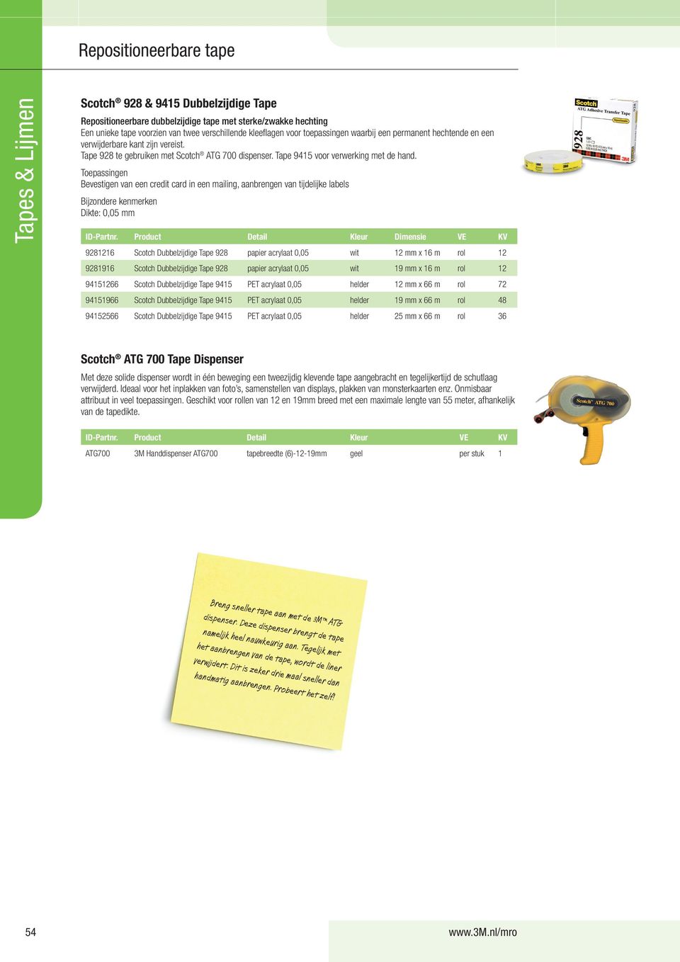 Bevestigen van een credit card in een mailing, aanbrengen van tijdelijke labels Dikte: 0,05 mm 9281216 Scotch Dubbelzijdige Tape 928 papier acrylaat 0,05 wit 12 mm x 16 m rol 12 9281916 Scotch