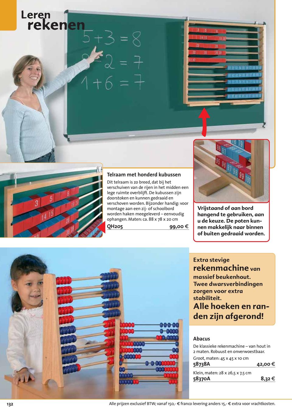 88 x 78 x 20 cm QH205 99,00 g Vrijstaand of aan bord hangend te gebruiken, aan u de keuze. De poten kunnen makkelijk naar binnen of buiten gedraaid worden.