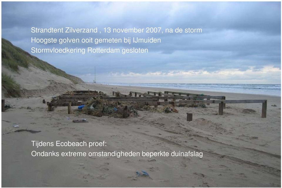 Stormvloedkering Rotterdam gesloten Tijdens Ecobeach