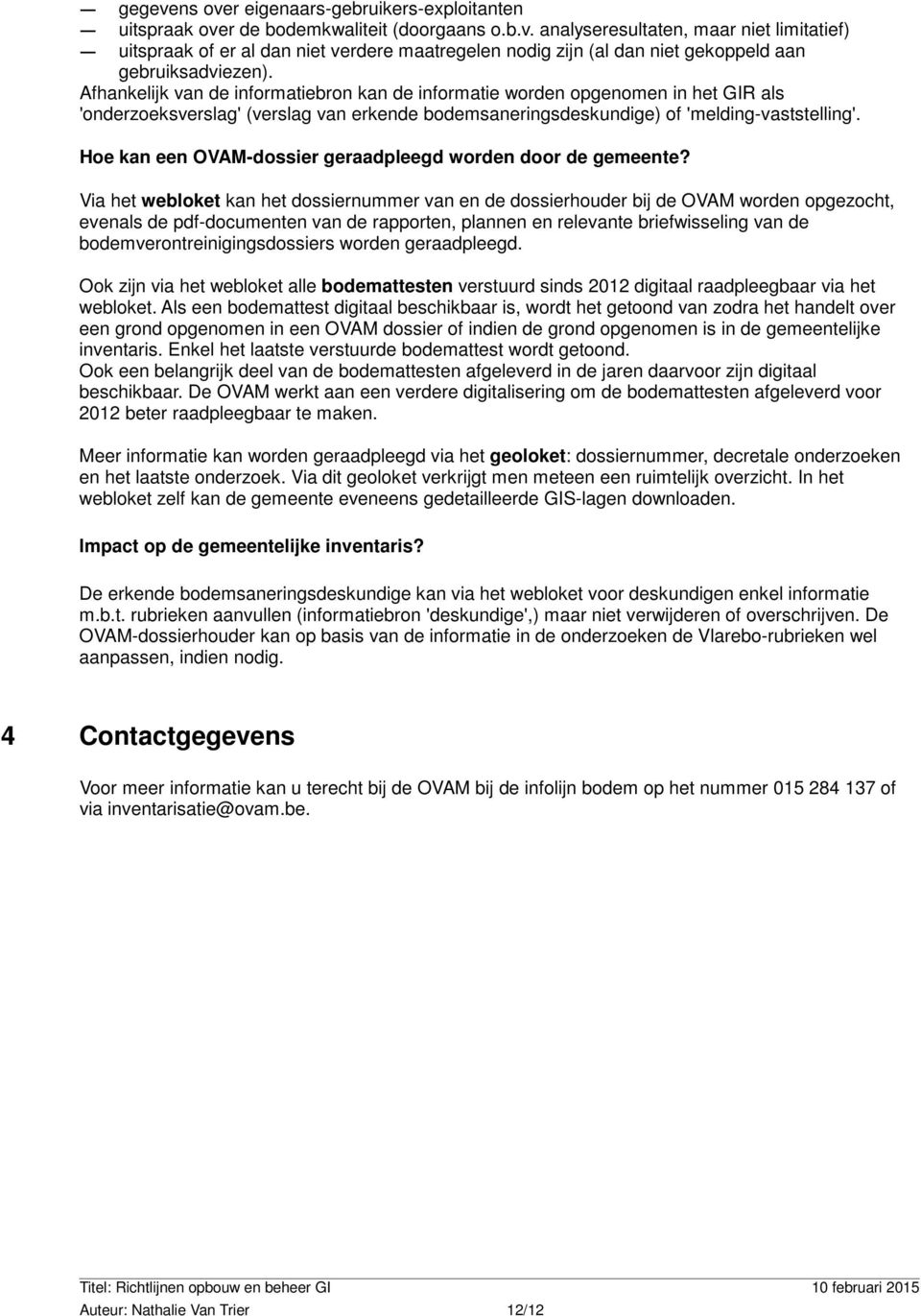 Hoe kan een OVAM-dossier geraadpleegd worden door de gemeente?