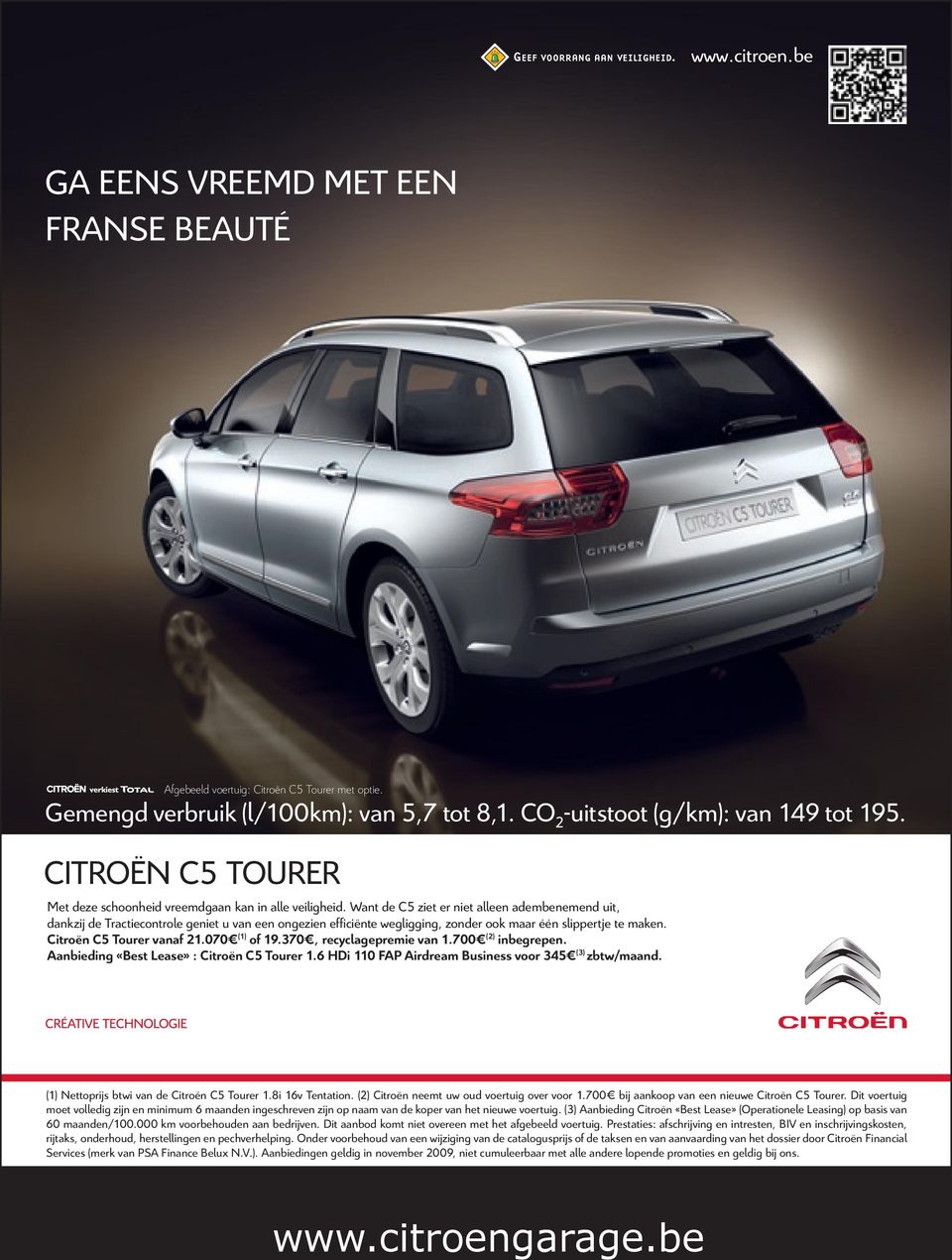 Want de C5 ziet er niet alleen adembenemend uit, dankzij de Tractiecontrole geniet u van een ongezien efficiënte wegligging, zonder ook maar één slippertje te maken. Citroën C5 Tourer vanaf 21.