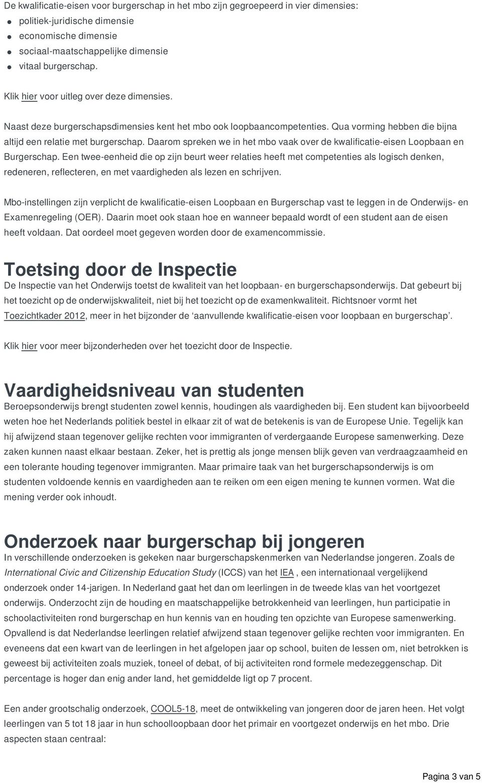 Daarom spreken we in het mbo vaak over de kwalificatie-eisen Loopbaan en Burgerschap.