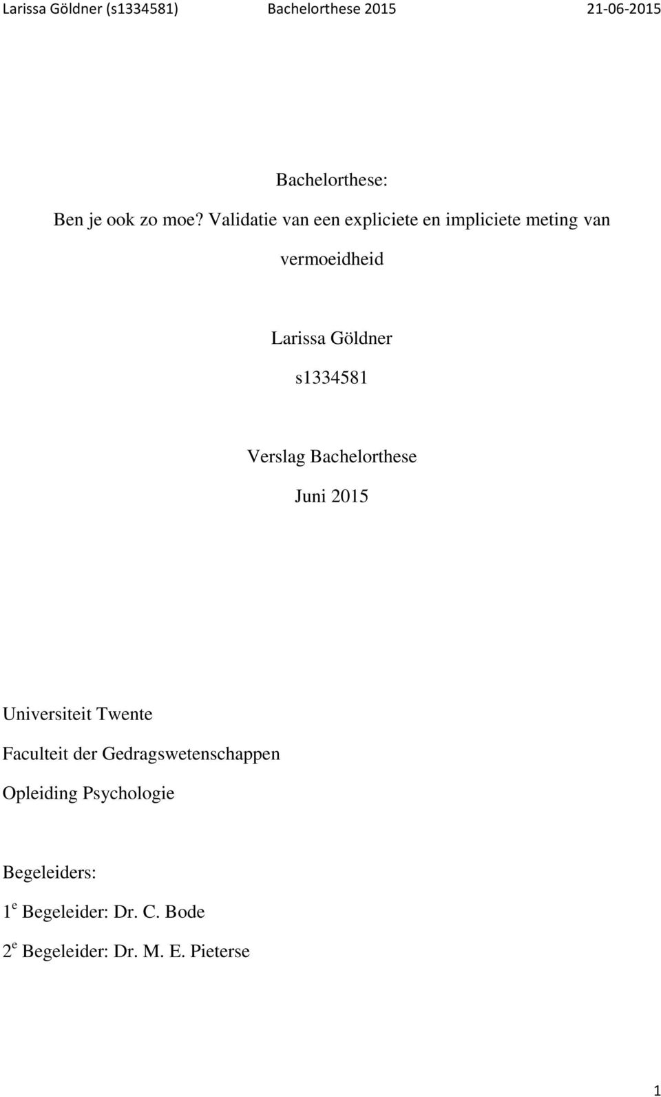 Göldner s1334581 Verslag Bachelorthese Juni 2015 Universiteit Twente
