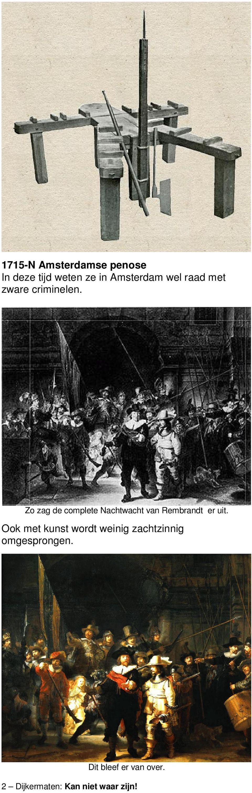 Zo zag de complete Nachtwacht van Rembrandt er uit.