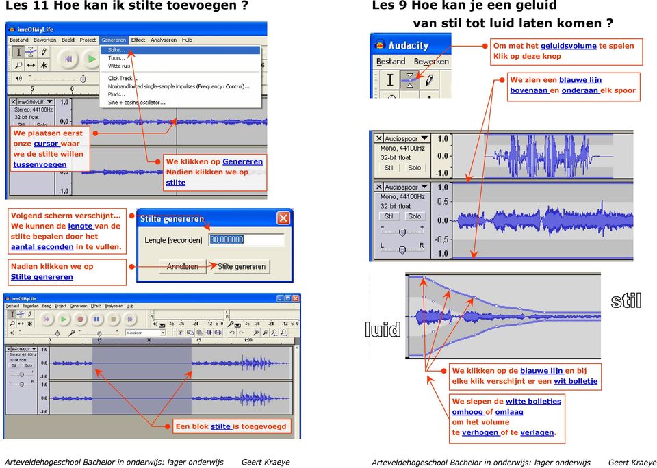 tussenvoegen We klikken op Genereren Nadien klikken we op stilte Volgend scherm verschijnt We kunnen de lengte van de stilte bepalen door het aantal seconden in te