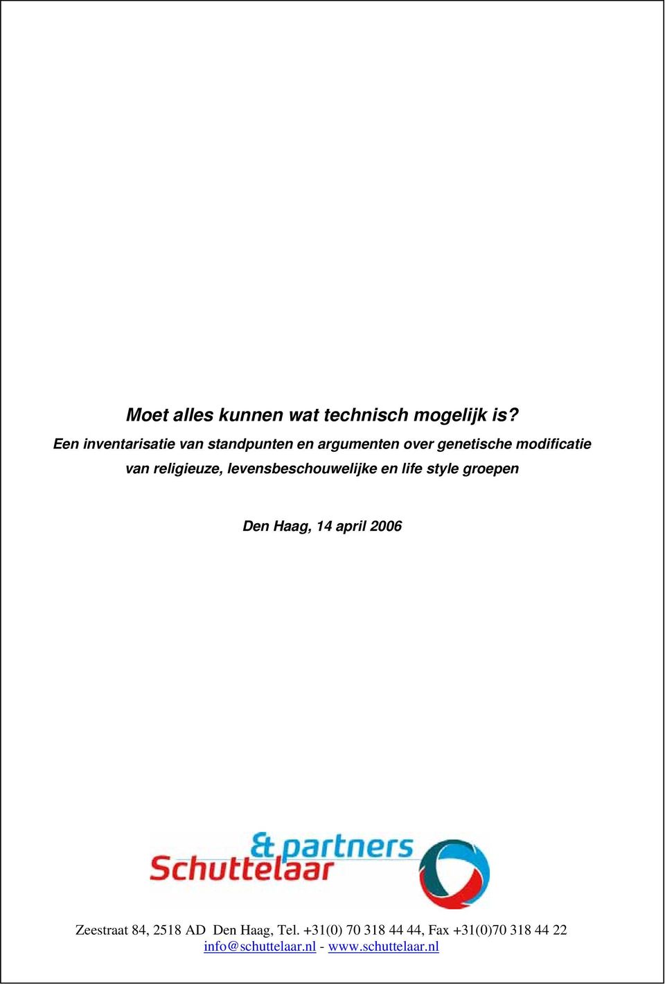 religieuze, levensbeschouwelijke en life style groepen Den Haag, 14 april 2006