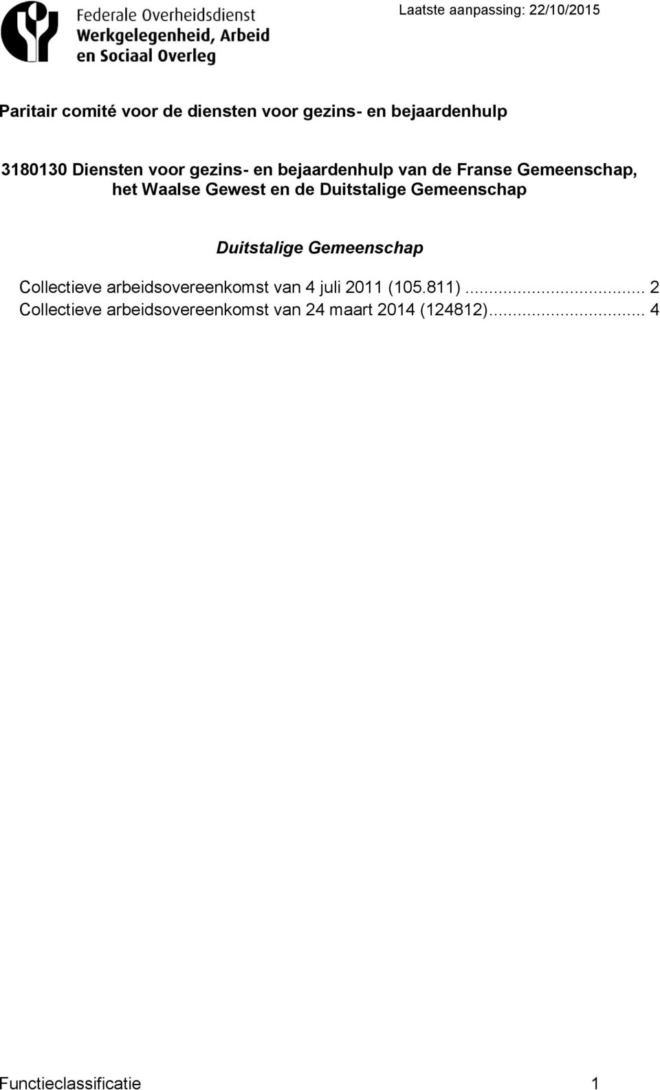 Gemeenschap Duitstalige Gemeenschap Collectieve arbeidsovereenkomst van 4 juli 2011 (105.