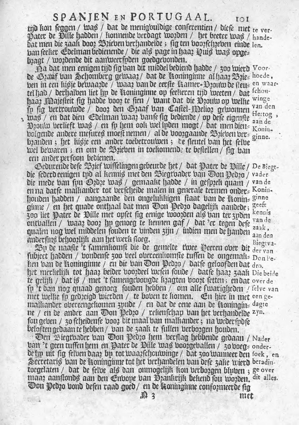 j a Dat men eenígen tíjbfigtaan bit míbteibebíenb fiabbe/ 300 toíecb De Ciááf ban g>ríjomtecg getoaa?/ bat te Konínginne alfiaa?25?íe; toen íneen fiííje betoaa?te / toaa? Dante eecfie Kamec-?