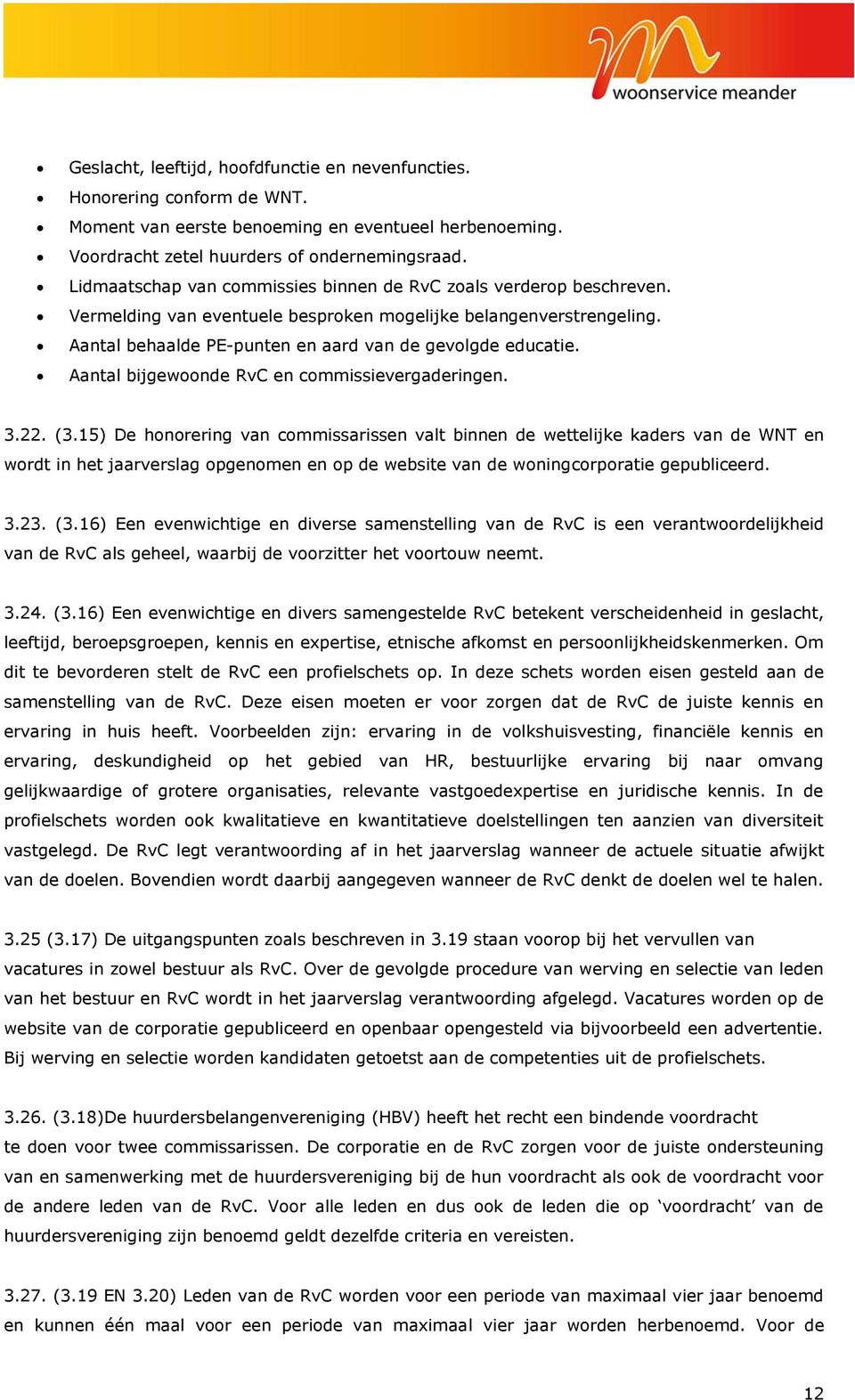 Aantal bijgewoonde RvC en commissievergaderingen. 3.22. (3.