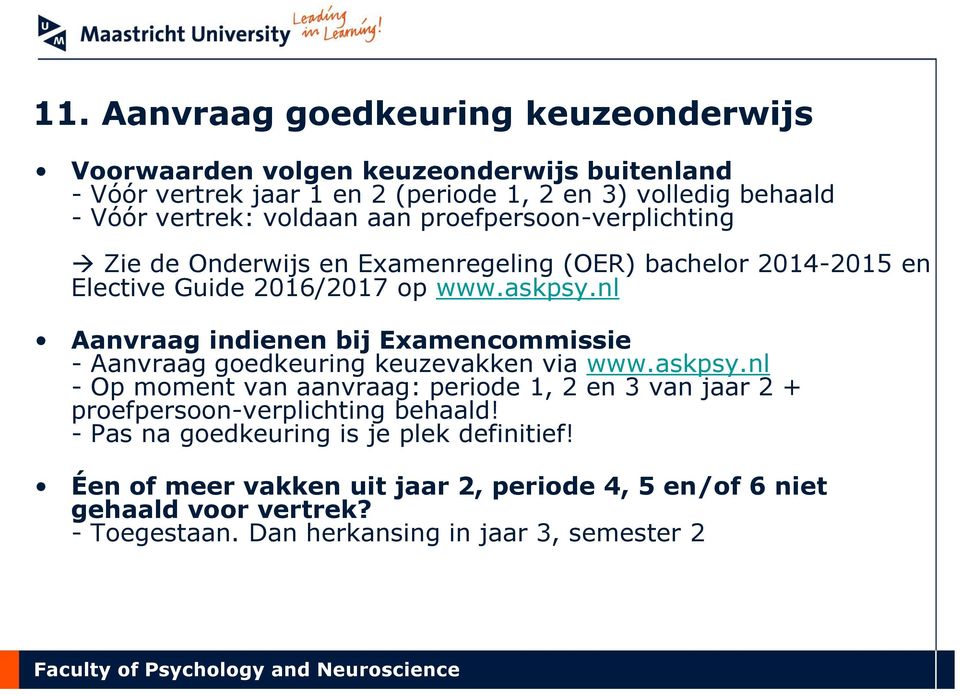 nl Aanvraag indienen bij Examencommissie - Aanvraag goedkeuring keuzevakken via www.askpsy.