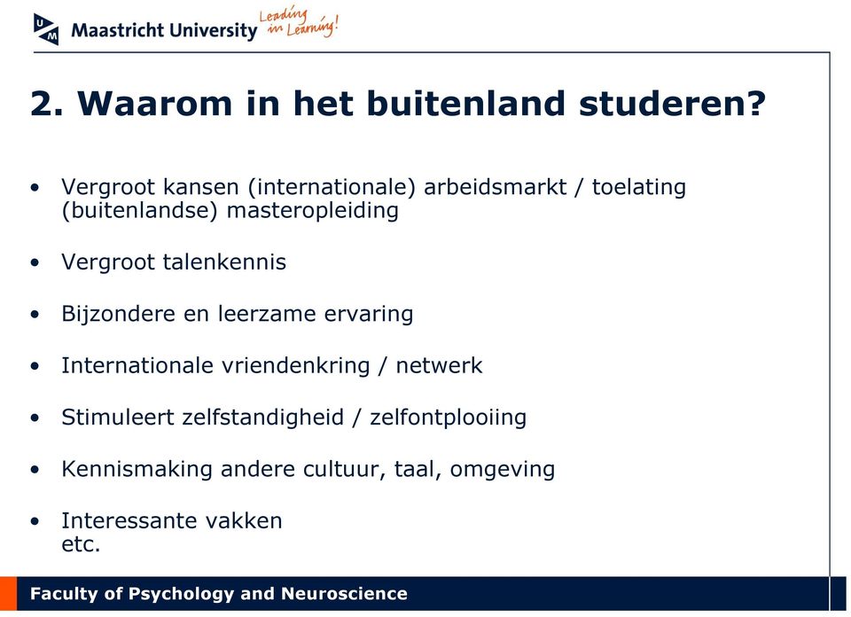 masteropleiding Vergroot talenkennis Bijzondere en leerzame ervaring