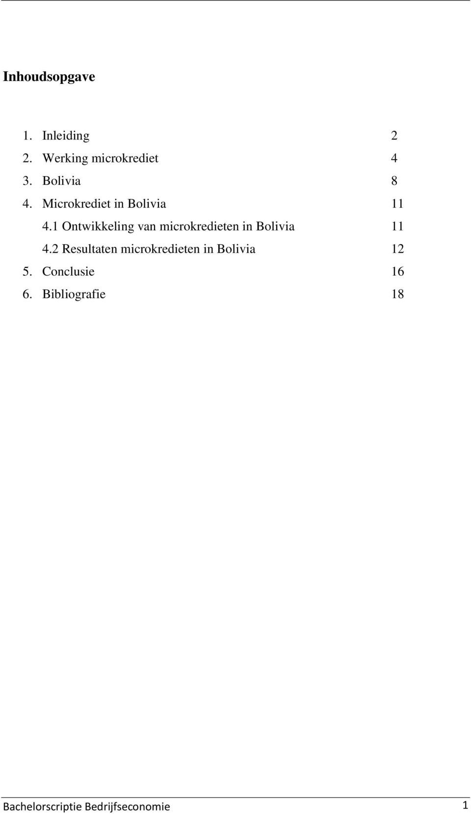 1 Ontwikkeling van microkredieten in Bolivia 11 4.
