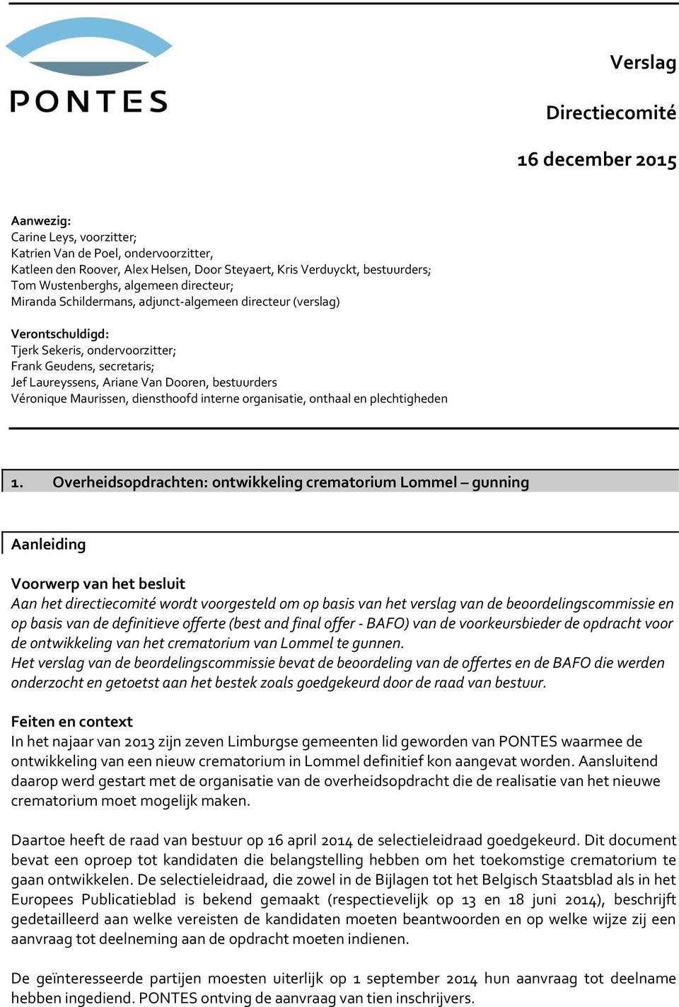 Dooren, bestuurders Véronique Maurissen, diensthoofd interne organisatie, onthaal en plechtigheden 1.