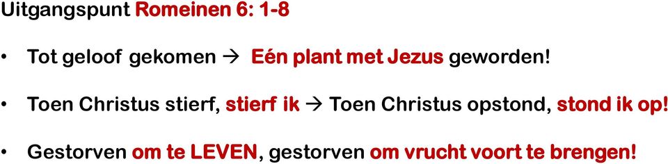 Toen Christus stierf, stierf ik Toen Christus