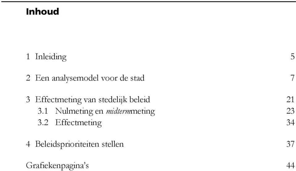 1 Nulmeting en midtermmeting 23 3.