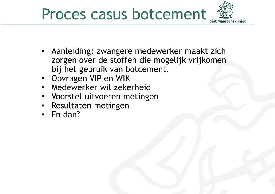 gebruik van botcement.